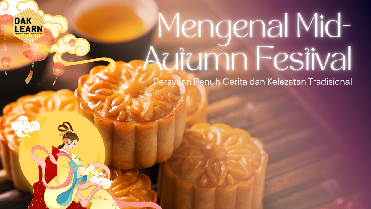 Mengenal Mid-Autumn Festival, Perayaan Penuh Cerita dan Kelezatan Tradisional